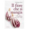 Editoriale Programma Il fiore che si mangia-The flower you can eat