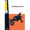 HACHETTE FRANÇAIS LANGUE ETRANGÈRE Le masque de fer + downloadable audio: Le masque de fer - LFF A2