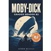 Learning Pathways Press Moby-Dick - Graded Reader B2: Retold Short Story for English Learners and Young Adult Classic Lovers - Build Vocabulary with Easy English Books