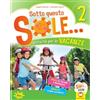 Gaia Sotto questo sole... Attività per le vacanze-Fascicolo delle regole. Per la Scuola elementare. Con Libro: Storie capovolte (Vol. 2)