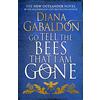 Century Go Tell the Bees that I am Gone: (Outlander 9)