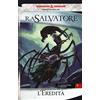Armenia L'eredità. La leggenda di Drizzt. Forgotten Realms (Vol. 7)