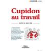 Loïck Roche Cupidon au travail (Tascabile)