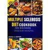 Jessica C Stephen Multiple Sclerosis Diet Cookbook for Beginners (Tascabile)