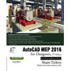 Prof Sham Tickoo Purdue Un AutoCAD MEP 2016 for Designers, 3rd Editi (Tascabile)