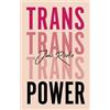 Juno Roche Trans Power (Tascabile)
