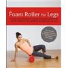 Kingfisher Fitness The Foam Roller for Legs (Tascabile)