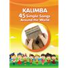 Helen Winter Kalimba. 45 Simple Songs Around the World (Tascabile)