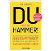 Elisabeth Schma Du bist der Hammer!: Hör endlich auf, an deiner Groß (Tascabile)