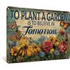 Yiruhe Targa decorativa da parete in alluminio vintage con scritta To Plant A Garden is To Believe in Tomorrow, decorazione da parete per giardino, patio, soggiorno, bar, 20,3 x 30,5 cm, decorazione da