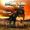 Chuck Cirino Dinosaur Island (CD) Album