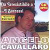 Cavallaro Angelo Da Irresistibile A .. I Successi (CD)