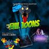 Chuck Cirino Evil Toons (CD) Album