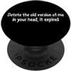 YO! Elimina la vecchia versione di me è scaduta citazione divertente PopSockets PopGrip Adesivo