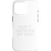 RansaiDesign Don`t Disturb My Vibe! Custodia per iPhone 16 Pro Don`t Disturb My Vibe!