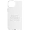 RansaiDesign Don`t Disturb My Vibe! Custodia per iPhone 15 Plus Don`t Disturb My Vibe!
