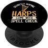 Harp Gifts Le arpe segretamente sperano vengono fornite con controllo ortografico Arpa PopSockets PopGrip Adesivo