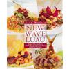 Ten Speed Press Alan Wong's New Wave Luau: Recipes from Honolulu's Award-Winning Chef [A Cookbook]