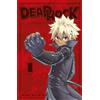 NORMA EDITORIAL, S.A. DEAD ROCK 01. ED. ESPECIAL