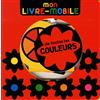 ALBIN MICHEL Mon livre-mobile de toutes les couleurs