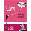 Emons Edizioni La torta in cielo letto da Claudia Pandolfi. Audiolibro. CD Audio formato MP3. Ediz. integrale