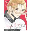 Dynit Manga Without love, I can't be an idol (Vol. 1)