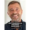 tredition Sottomesso al Proprio Suocero: Racconti Erotici Gay Espliciti in Italiano per Adulti: 21