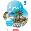 Cornelsen Verlag GmbH À plus ! 1. und 2. Fremdsprache. Band 3 - Grammatikheft mit Erklärfilmen