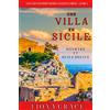 Fiona Grace Une Villa en Sicile : Meurtre et Huile d'Olive (Un Cozy Mystery avec Chats et Chiens - Livre 1)