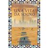 Autopubblicato Una vita da sogno: Illusioni e intrighi di una compagnia di petrolio medio orientale a Dubai. Una novella semi seria.