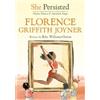 Rita Williams-Garcia Chelsea Cli She Persisted: Florence Griffith Jo (Tascabile)