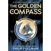Philip Pullman His Dark Materials: The Golden Compass (Book 1) (Tascabile)