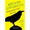Todd Harra Ken McKenzie Mortuary Confidential (Tascabile)