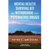 Peter C Gøtzsch Mental Health Survival Kit and Withdrawal from Psych (Tascabile)