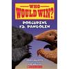 Jerry Pallotta Who Would Win?: Porcupine vs. Pangolin (Tascabile)