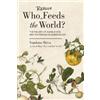 Vandana Shiva Who Really Feeds the World? (Tascabile)