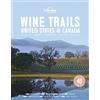 Lonely Planet Food Wine Trails - USA & Canada [Lingua Inglese]