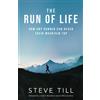 Still Running The Run of Life: How any runner can reach their mountain top