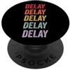 Delay Apparel Ritardo PopSockets PopGrip Adesivo