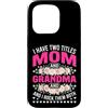 Mom Grandma Life Custodia per iPhone 15 Pro Ho Due Titoli Mamma e Nonna Rock Entrambi
