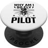 MAGDesigns Ltd. - Summer 2026 Tops Perché sono così volare dovrebbe essere pilota divertente aviazione umorismo Avgeek PopSockets PopGrip Adesivo
