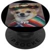 Cute Funny Dog Chihuahua Theme Art Meme Meme sfocato spagnolo Oye con cane chihuahua sombrero PopSockets PopGrip Adesivo