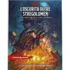 Dungeons & Dragons L'oscurità Oltre Stregolumen: Un'Avventura Nella Selva Fatata (libro di avventure di Dungeons & Dragons) (Versione Italiana)