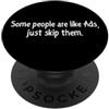 YO! Alcune persone sono come annunci basta saltare loro citazione divertente PopSockets PopGrip Adesivo