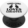 Giraffe Lover Merch with Retro Safari Ae Questa ragazza ama le giraffe due pollici PopSockets PopGrip Adesivo