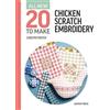 Carolyn Forster All-New Twenty To Make: Chicken Scratch Embro (Copertina rigida)