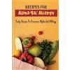 Noble Hanners Recipes For Alpha-Gal Allergy (Tascabile)