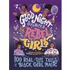 Rebel Girls Good Night Stories for Rebel Girls: 100 Real-Life Tales of Black Girl Magic: 100 Real-Life Tales of Black Girl Magic