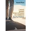 I suoi passi tracceranno il cammino