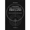 Editoriale Programma Usanze del lunario friulano. Itinerario mensile delle tradizioni regionali